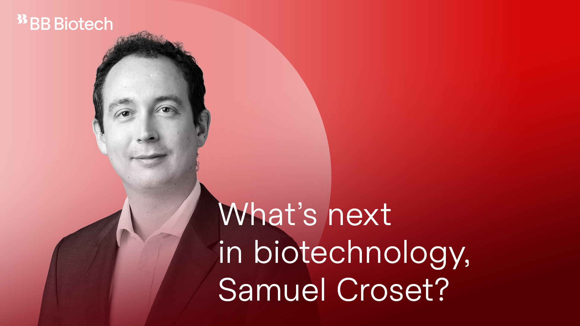 BB_Biotech_Interview_Samuel_Croset_EN